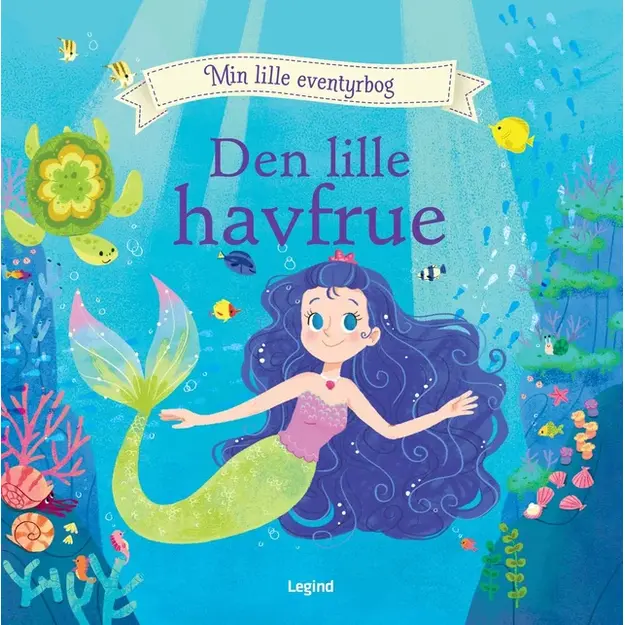 Den lille Havfrue - en eventyrlig billedbog