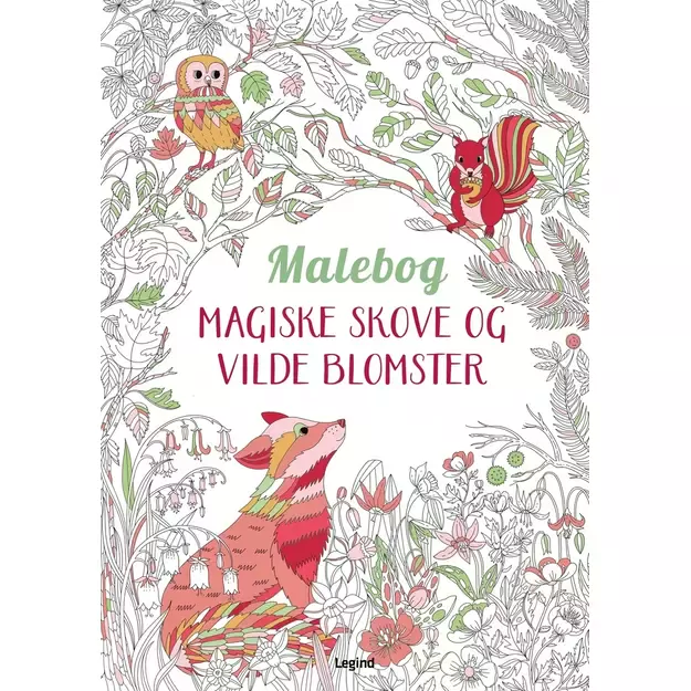 Coloring book - Magical forests and wild flowers