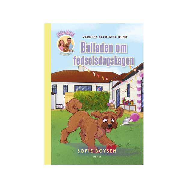 Verdens heldigste hund - balladen om fødselsdagskagen